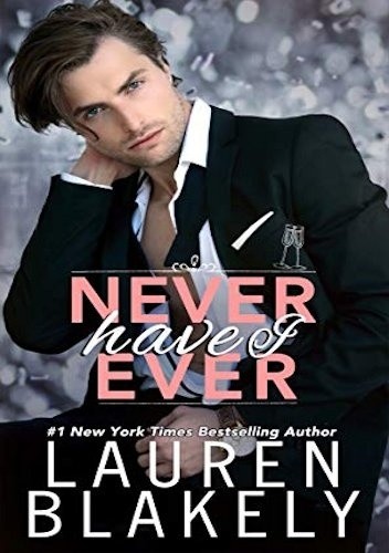 Never Have I Ever - Lauren Blakely