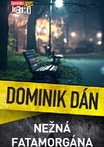 Nežná fatamorgána - Dominik Dán