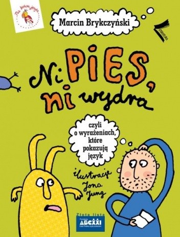 Ni pies, ni wydra - Marcin Brykczyński