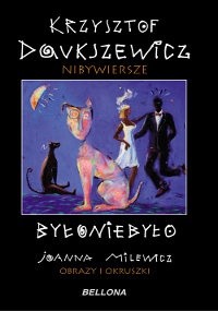Nibywiersze byłoniebyło - Krzysztof Daukszewicz