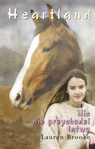 Nic nie przychodzi łatwo - Lauren Brooke