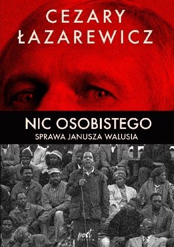 Nic osobistego. Sprawa Janusza Walusia - Cezary Łazarewicz
