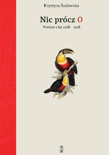 Nic prócz O. Wiersze z lat 1968 - 2018 - Krystyna Rodowska