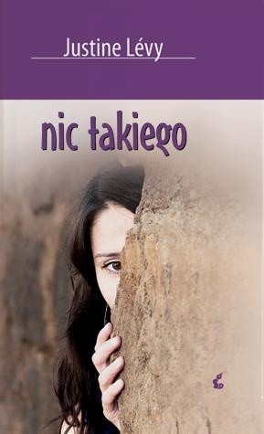 Nic takiego - Justine Lévy