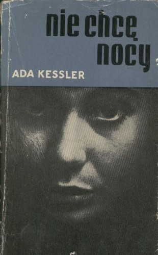 Nie chcę nocy - Ada Kessler