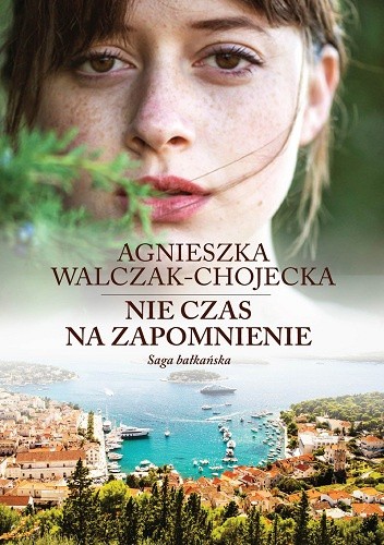 Nie czas na zapomnienie - Agnieszka Walczak-Chojecka