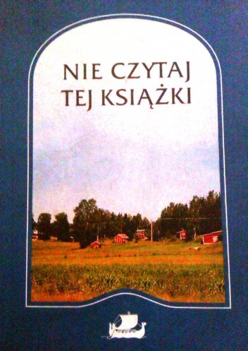 Nie czytaj tej książki - Inger Edelfeldt