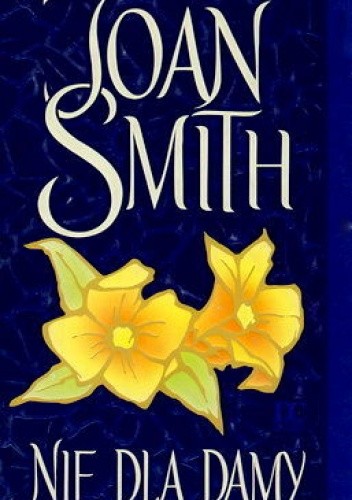 Nie dla damy - Joan Alison Smith
