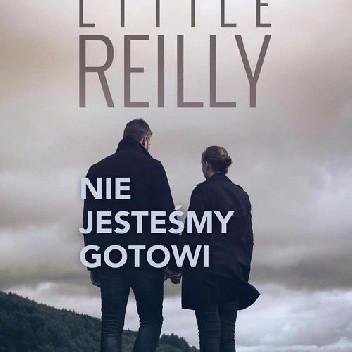 Nie jesteśmy gotowi - Meg Little Reilly