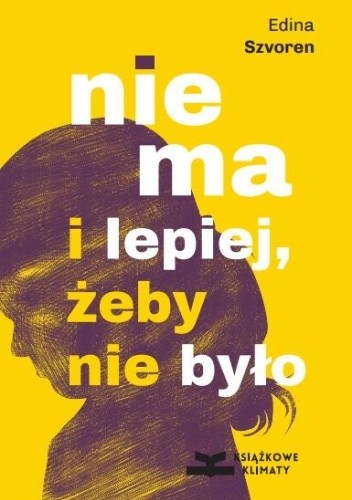 Nie ma i lepiej, żeby nie było - Edina Szvoren