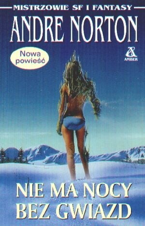 Nie ma nocy bez gwiazd - Andre Norton
