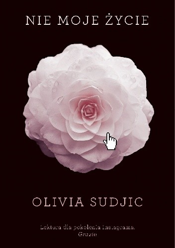 Nie moje życie - Olivia Sudjic