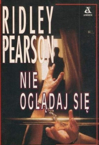 Nie oglądaj się - Ridley Pearson