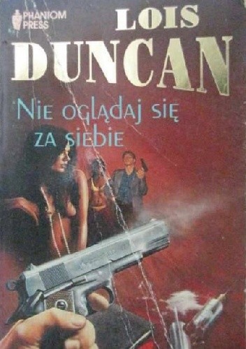 Nie oglądaj się za siebie - Lois Duncan