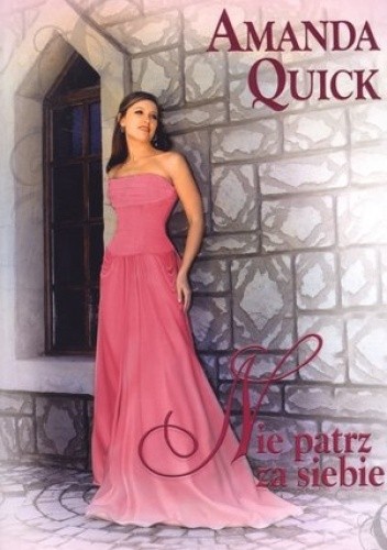 Nie patrz za siebie - Amanda Quick