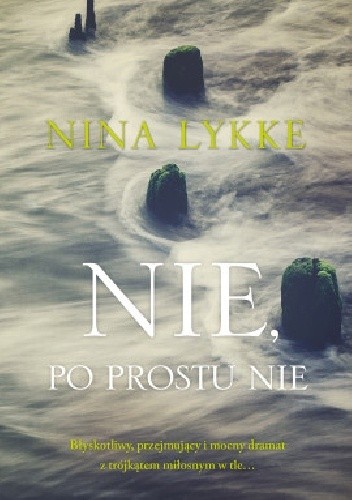 Nie, po prostu nie - Nina Lykke