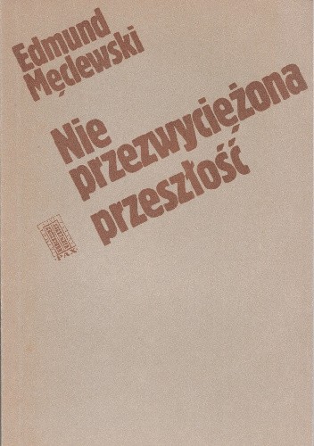Nie przezwyciężona przeszłość. Problematyka polsko-niemiecka w podręcznikach szkolnych RFN - Edmund Męclewski