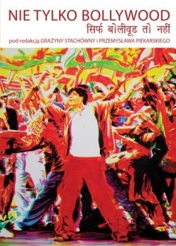 Nie tylko Bollywood - Grażyna Stachówna