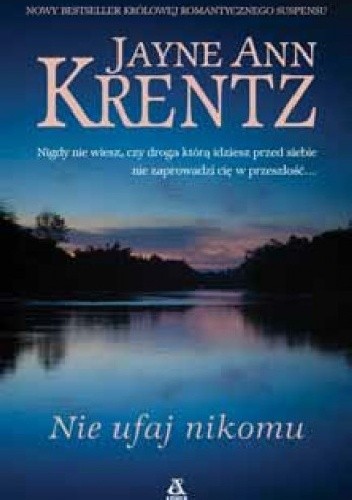 Nie ufaj nikomu - Jayne Ann Krentz