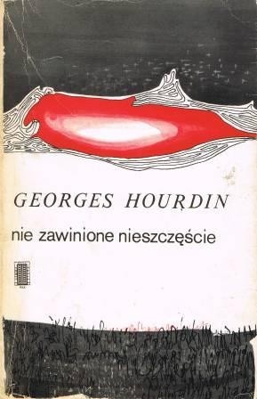 Nie zawinione nieszczęście - Georges Hourdin
