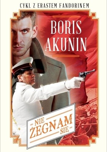 Nie żegnam się - Boris Akunin
