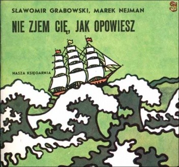 Nie zjem cię, jak opowiesz - Sławomir Grabowski