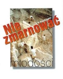 Nie zmarnować młodości - Krzysztof Pawlina