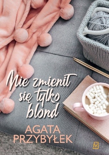 Nie zmienił się tylko blond - Agata Przybyłek