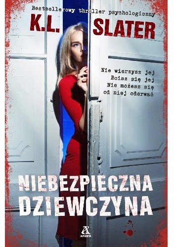 Niebezpieczna dziewczyna - K.L. Slater