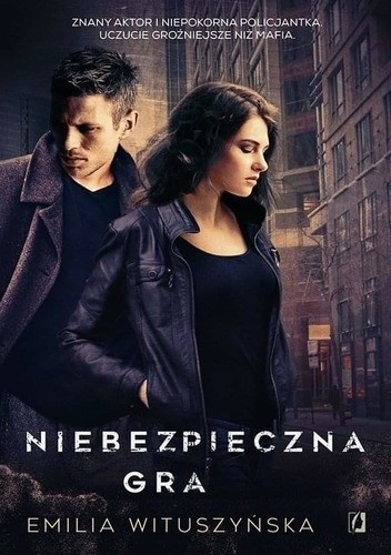 Niebezpieczna gra - Emilia Szelest