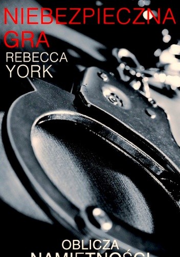 Niebezpieczna gra - Rebecca York
