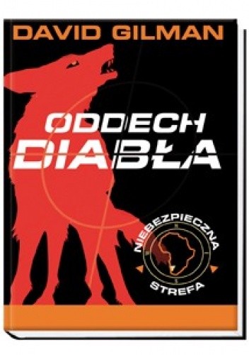 Niebezpieczna Strefa. Oddech Diabła - David Gilman