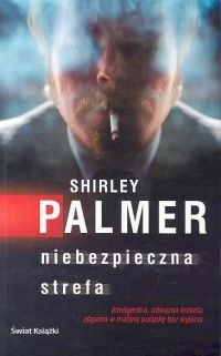 Niebezpieczna strefa - Palmer Shirley
