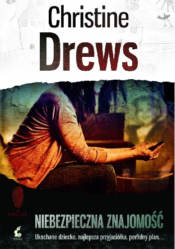 Niebezpieczna znajomość - Christine Drews