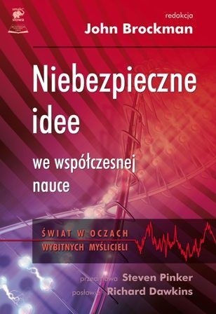 Niebezpieczne idee we współczesnej nauce - John Brockman