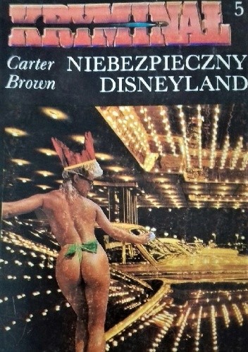 Niebezpieczny Disneyland - Carter Brown