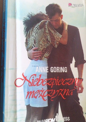 Niebezpieczny mężczyzna - Anne Goring