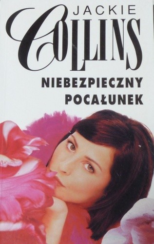 Niebezpieczny pocałunek - Jackie Collins
