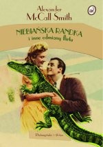 Niebiańska randka i inne odmiany flirtu - Alexander McCall Smith