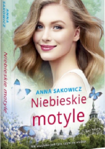 Niebieskie motyle - Anna Sakowicz
