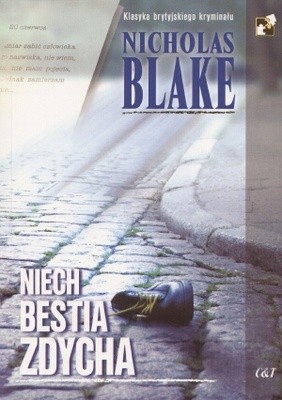 Niech bestia zdycha - Nicholas Blake