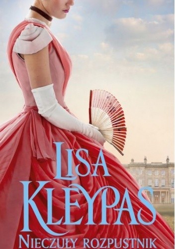 Nieczuły rozpustnik - Lisa Kleypas