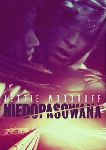 Niedopasowana - Jettie Woodruff