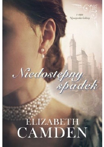 Niedostępny spadek - Elizabeth Camden