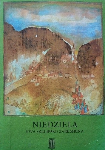 Niedziela - Ewa Szelburg-Zarembina