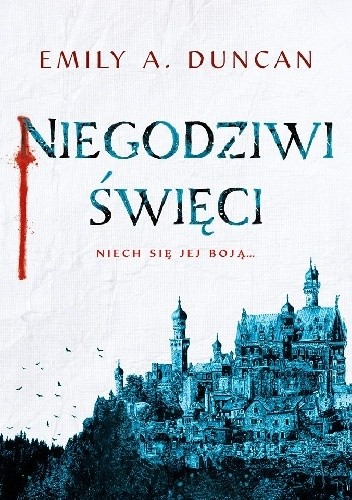 Niegodziwi święci - Emily A. Duncan