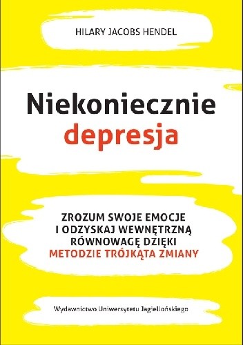 Niekoniecznie depresja - Hilary Jacobs Hendel