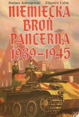 Niemiecka broń pancerna 1939-1945 - Zbigniew Lalak