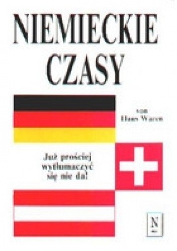 Niemieckie czasy. Już prościej wytłumaczyć się nie da! - Hans Waren