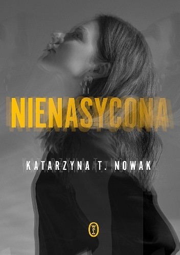 Nienasycona - Katarzyna T. Nowak